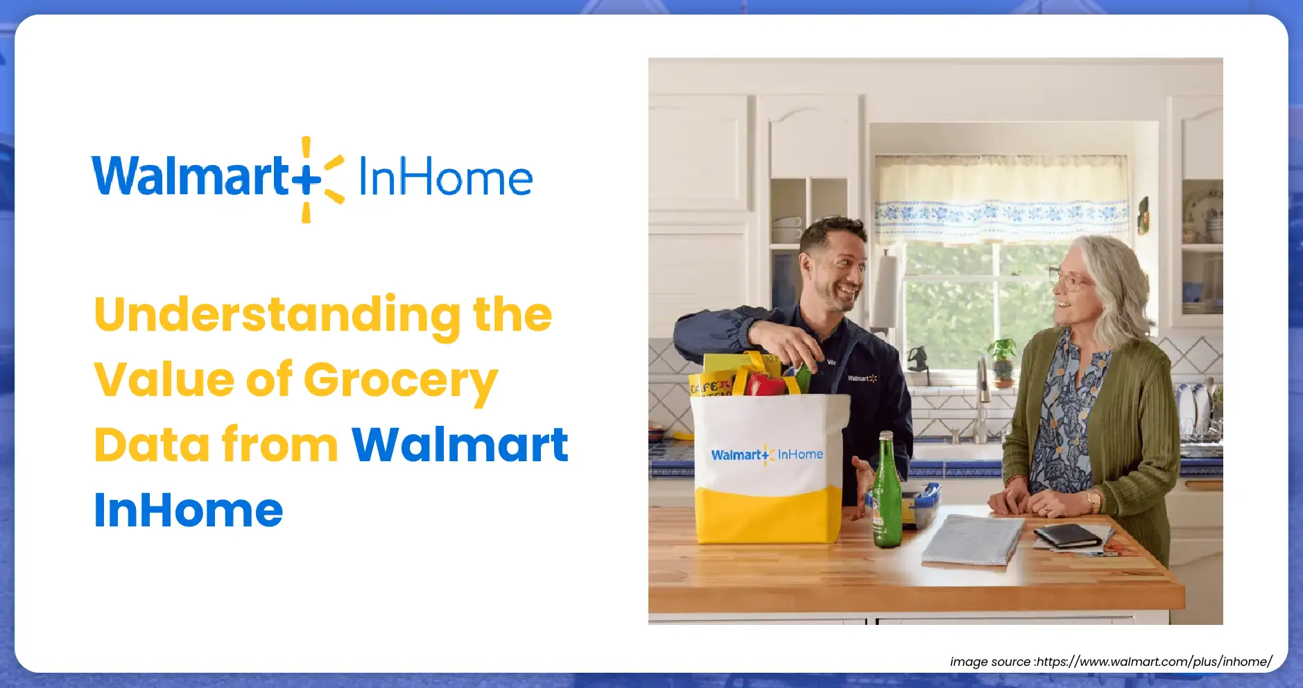 Understanding the Value of Grocery Data from Walmart In Home