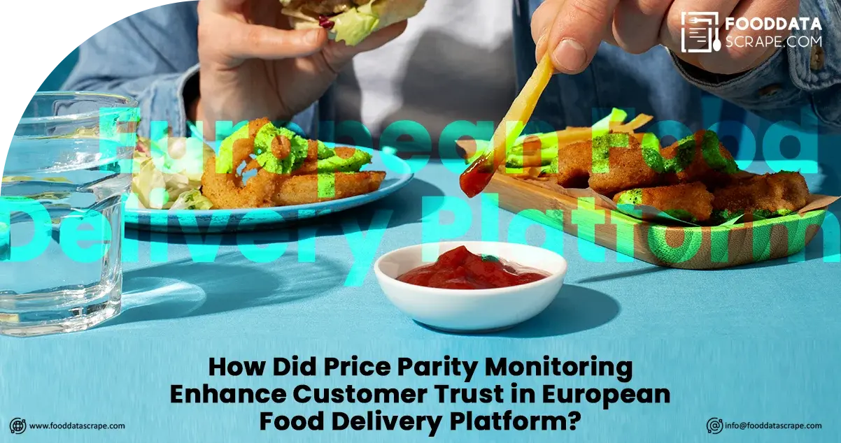 How-Did-Price-Parity-Monitoring-Enhance-Customer-Trust-in-a-European-Food-Delivery-Platform
