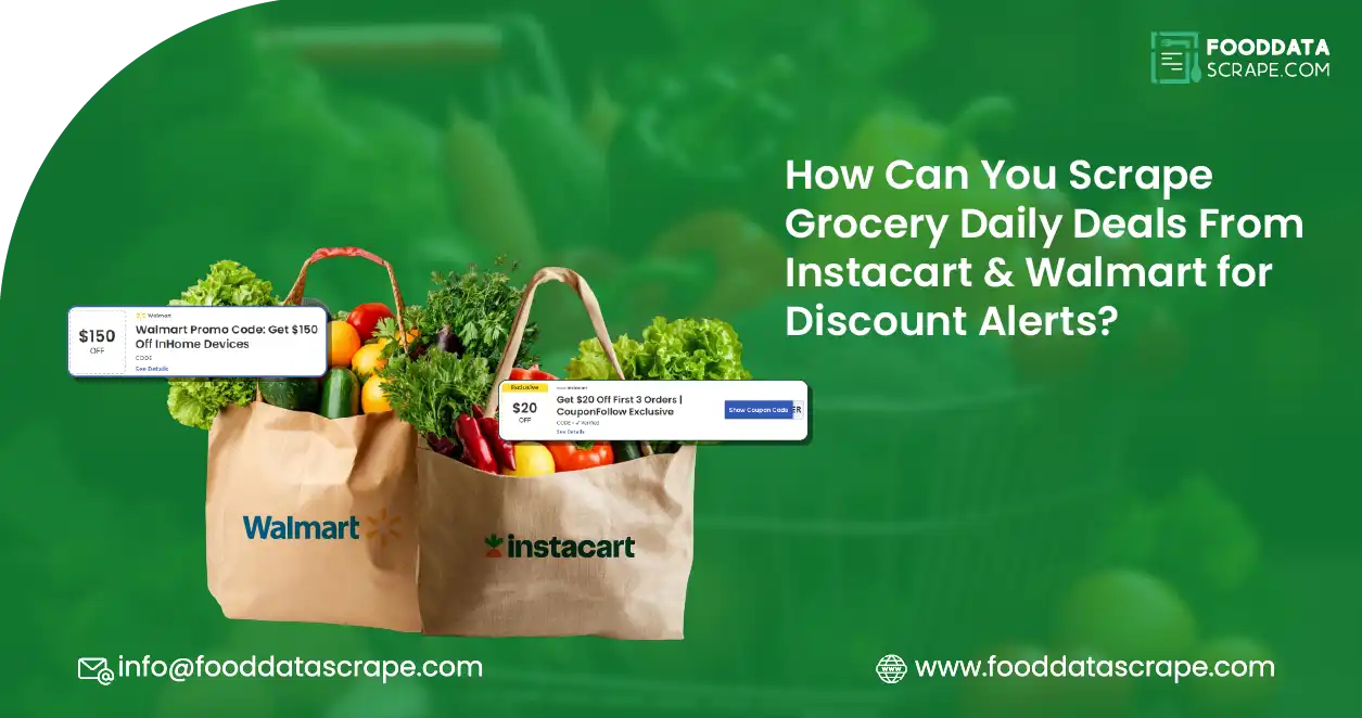 How-Can-You-Scrape-Grocery-Daily-Deals-From-Instacart-&-Walmart-for-Discount-Alerts-01