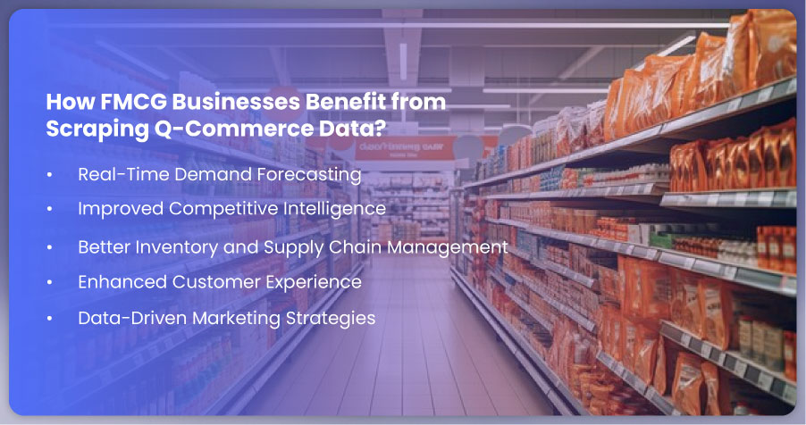 How-FMCG-Businesses-Benefit-from-Scraping-Q-Commerce-Data