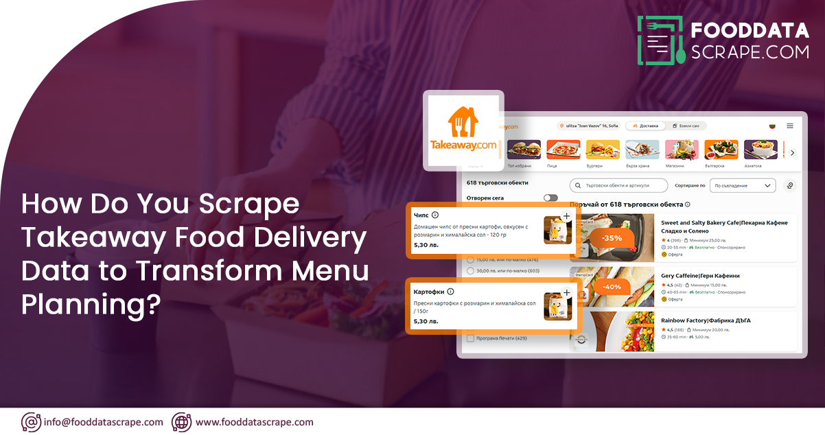 How-Do-You-Scrape-Takeaways-Food-Delivery-Data-to-Transform-Menu-Planning