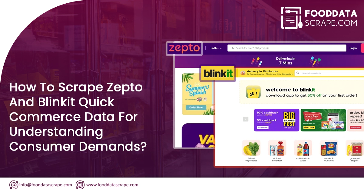 How-To-Scrape-Zepto-And-Blinkit-Quick-Commerce-Data-For-Understanding-Consumer-Demands