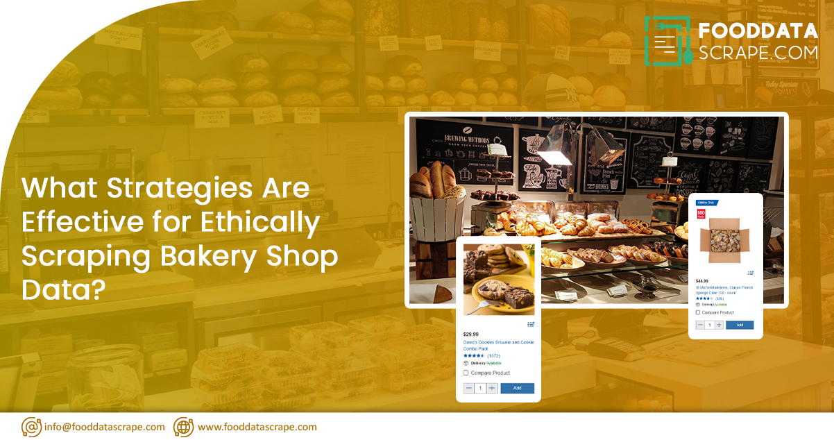 What-Strategies-Are-Effective-for-Ethically-Scraping-Bakery-Shop-Data