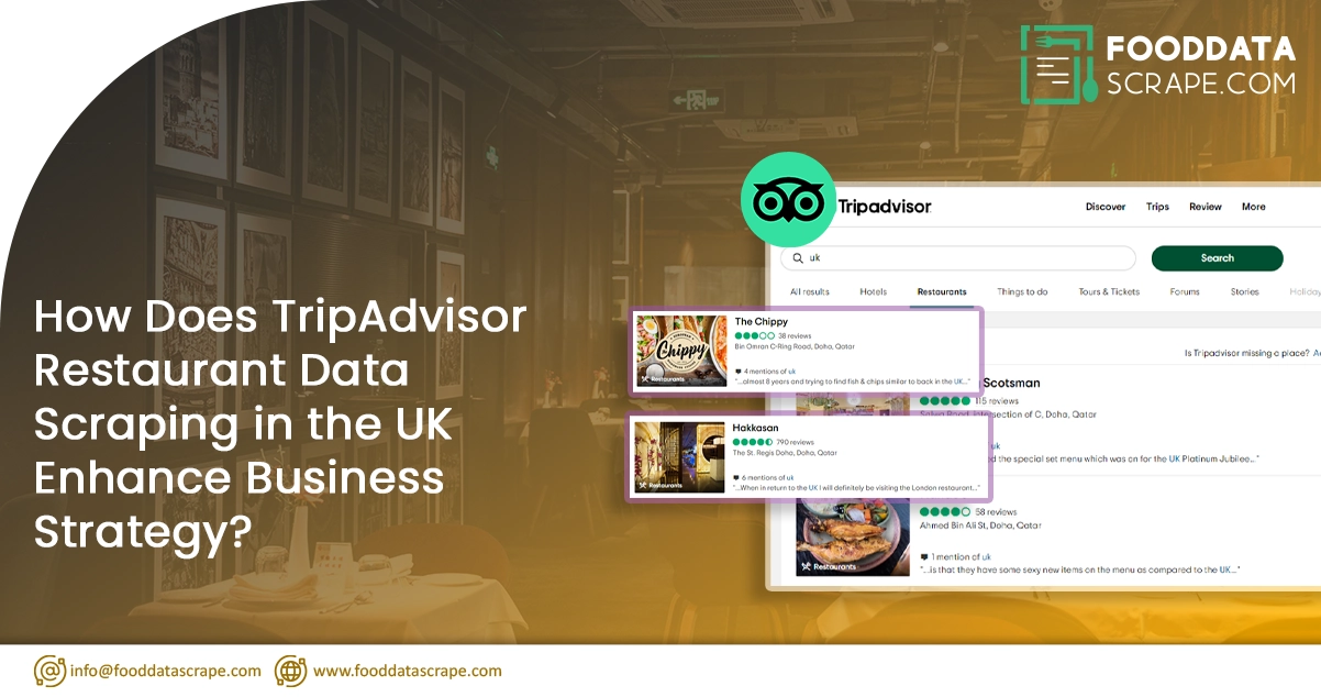 How-Does-TripAdvisor-Restaurant-Data-Scraping-in-the-UK-Enhance-Business-Strategy