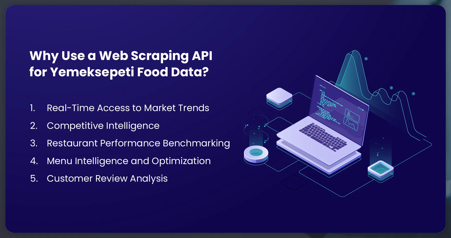 Why-Use-a-Web-Scraping-API-for-Yemeksepeti-Food-Data-01