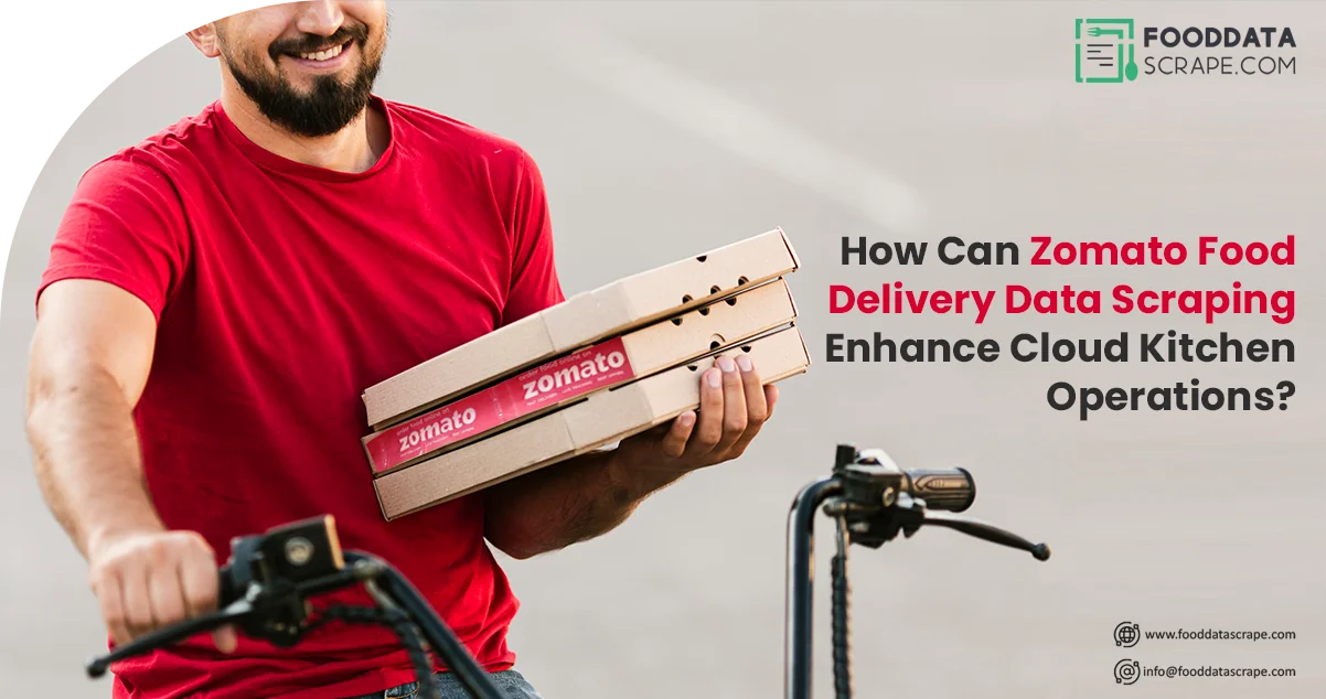 How-Can-Zomato-Food-Delivery-Data-Scraping-Enhance-Cloud-Kitchen-Operations